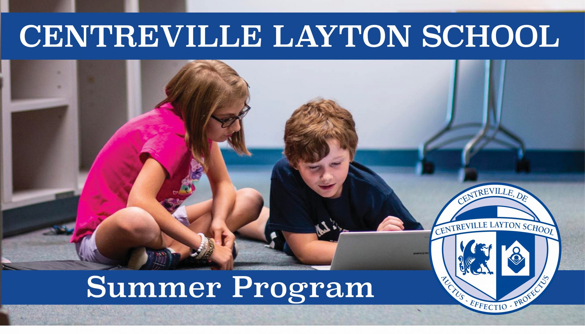 Summer Program Learn More Centreville Layton School